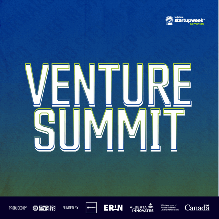Edmonton Startup Week | October 6-10, 2025 9 Venture Summit